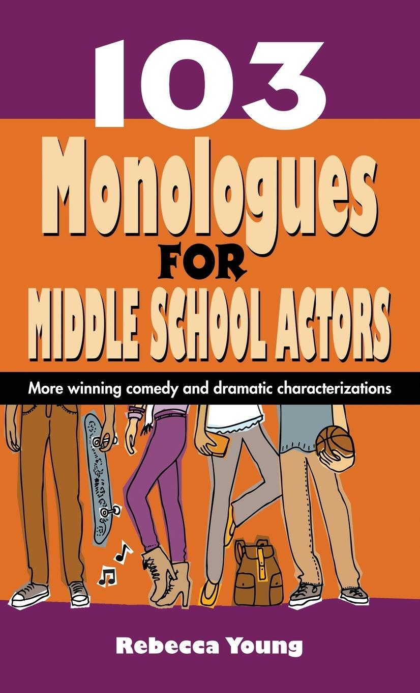 Vorderes Coverbild 103 Monologues for Middle School Actors