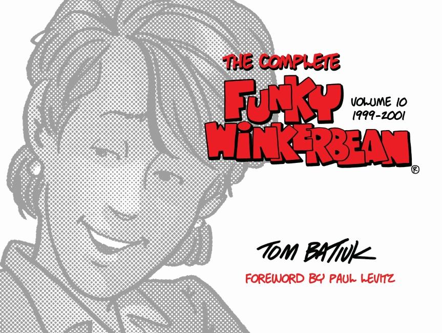 Vorderes Coverbild The Complete Funky Winkerbean, Volume 10, 1999-2001