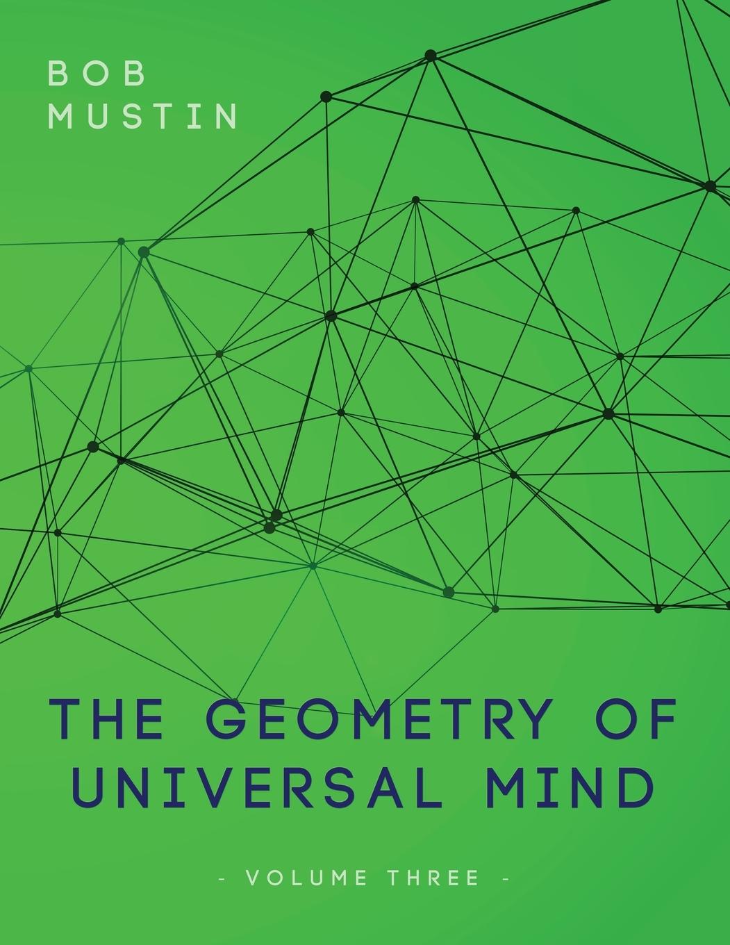 Vorderes Coverbild The Geometry of Universal Mind - Volume Three