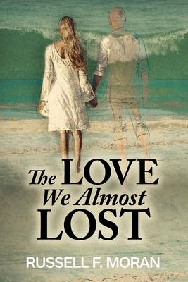 Vorderes Coverbild The Love We Almost Lost