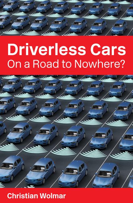 Vorderes Coverbild Driverless Cars: On a Road to Nowhere?