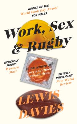Vorderes Coverbild Work, Sex & Rugby