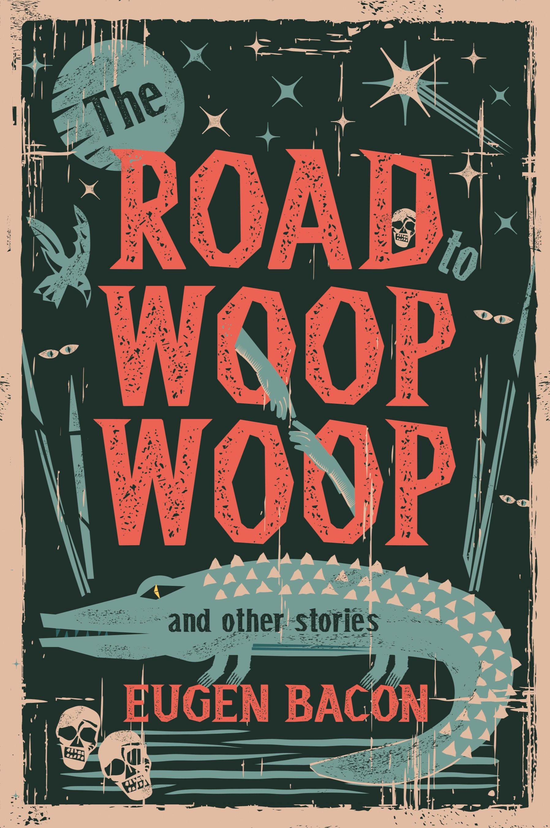 Vorderes Coverbild The Road to Woop Woop and Other Stories