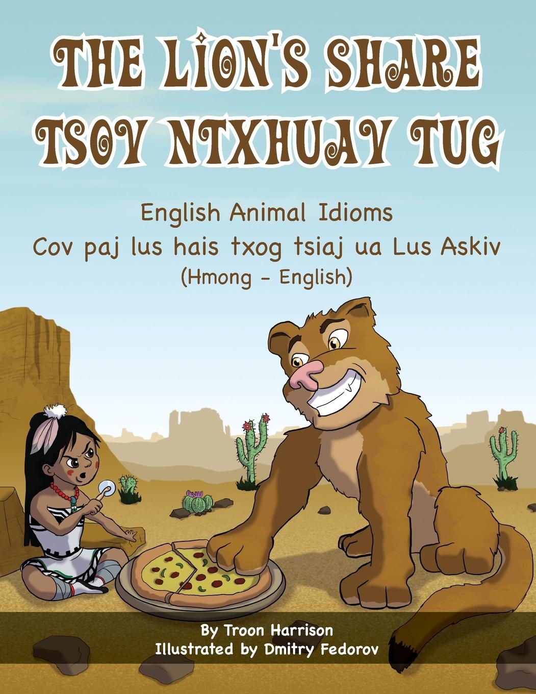Vorderes Coverbild The Lion's Share - English Animal Idioms (Hmong-English)