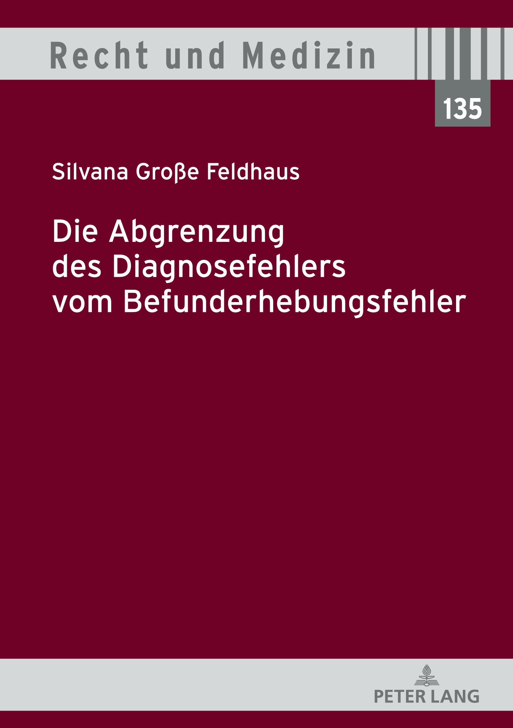 Vorderes Coverbild Die Abgrenzung des Diagnosefehlers vom Befunderhebungsfehler
