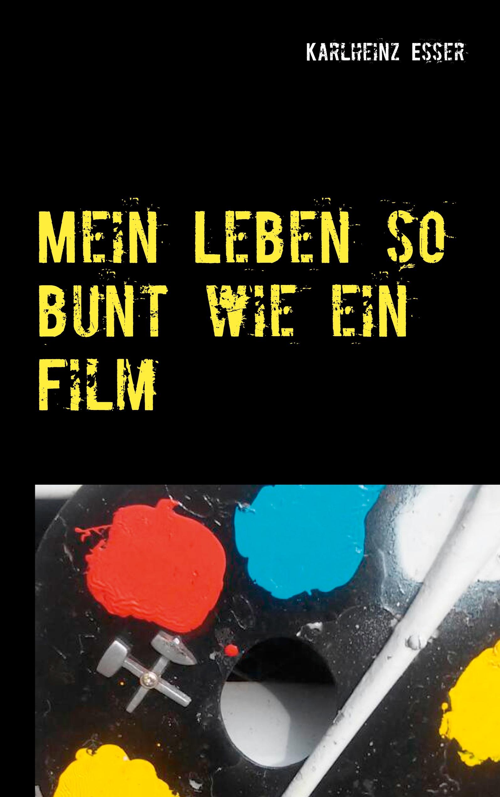 Vorderes Coverbild Mein Leben so bunt wie ein Film