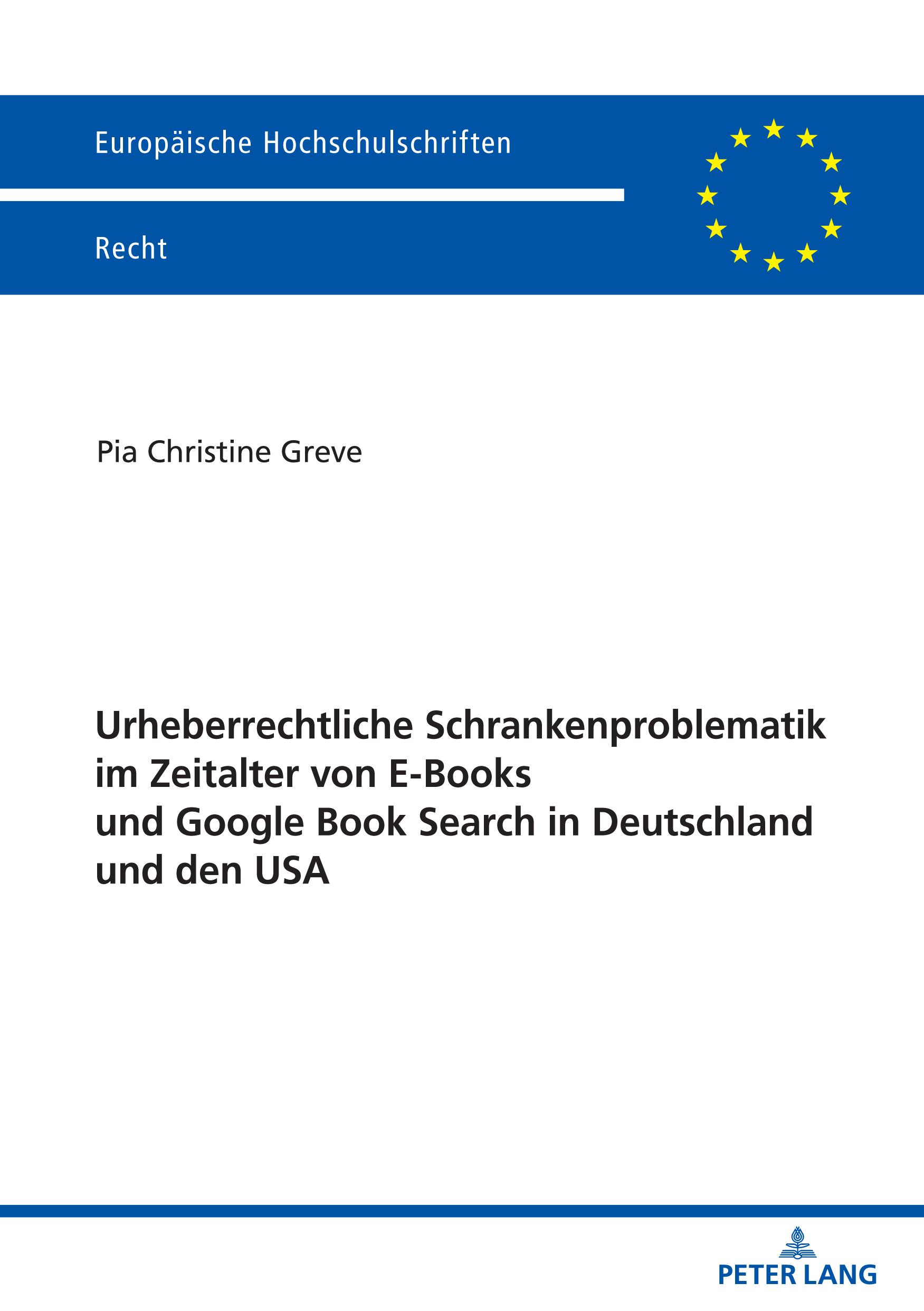 Vorderes Coverbild Urheberrechtliche Schrankenproblematik im Zeitalter von E-Books und Google Book Search in Deutschland und den USA