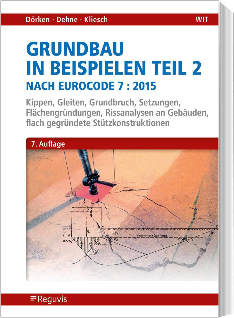 Vorderes Coverbild Grundbau in Beispielen Teil 2 nach Eurocode 7