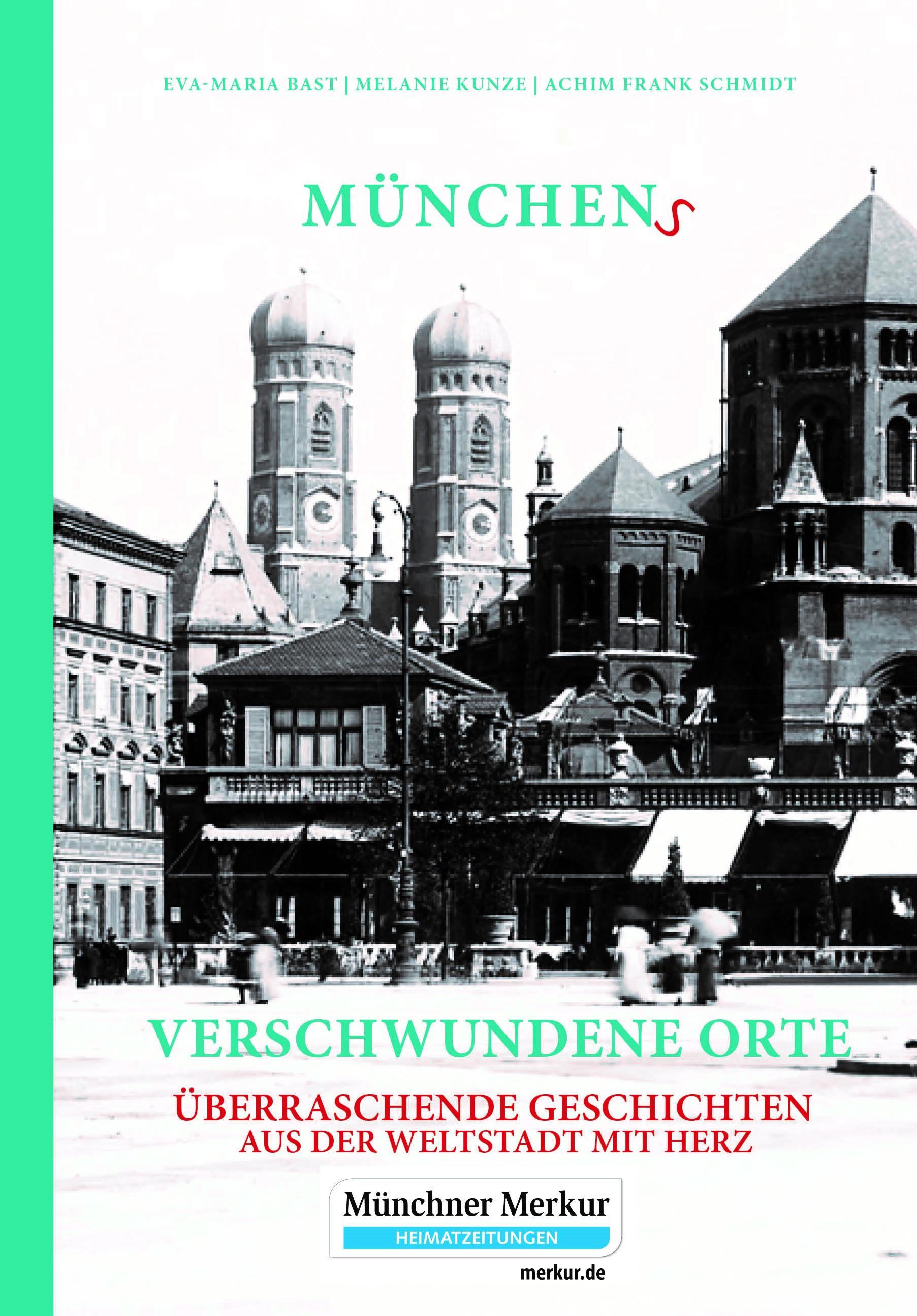 Vorderes Coverbild Münchens verschwundene Orte