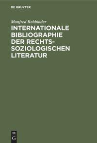 Vorderes Coverbild Internationale Bibliographie der rechtssoziologischen Literatur