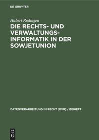 Vorderes Coverbild Die Rechts- und Verwaltungsinformatik in der Sowjetunion