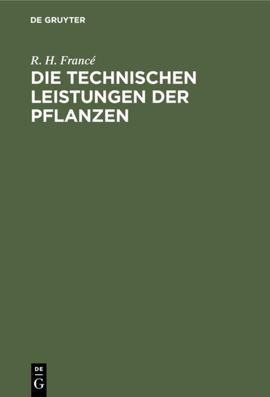 Vorderes Coverbild Die technischen Leistungen der Pflanzen