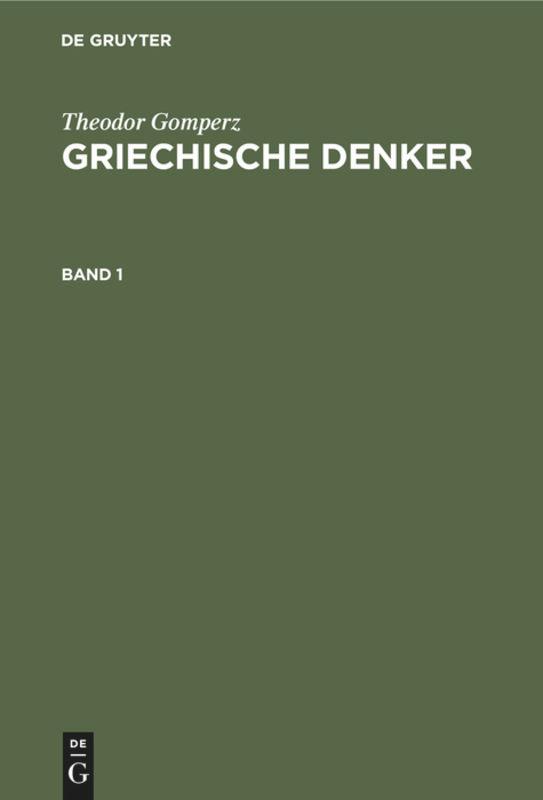 Vorderes Coverbild Theodor Gomperz: Griechische Denker. Band 1