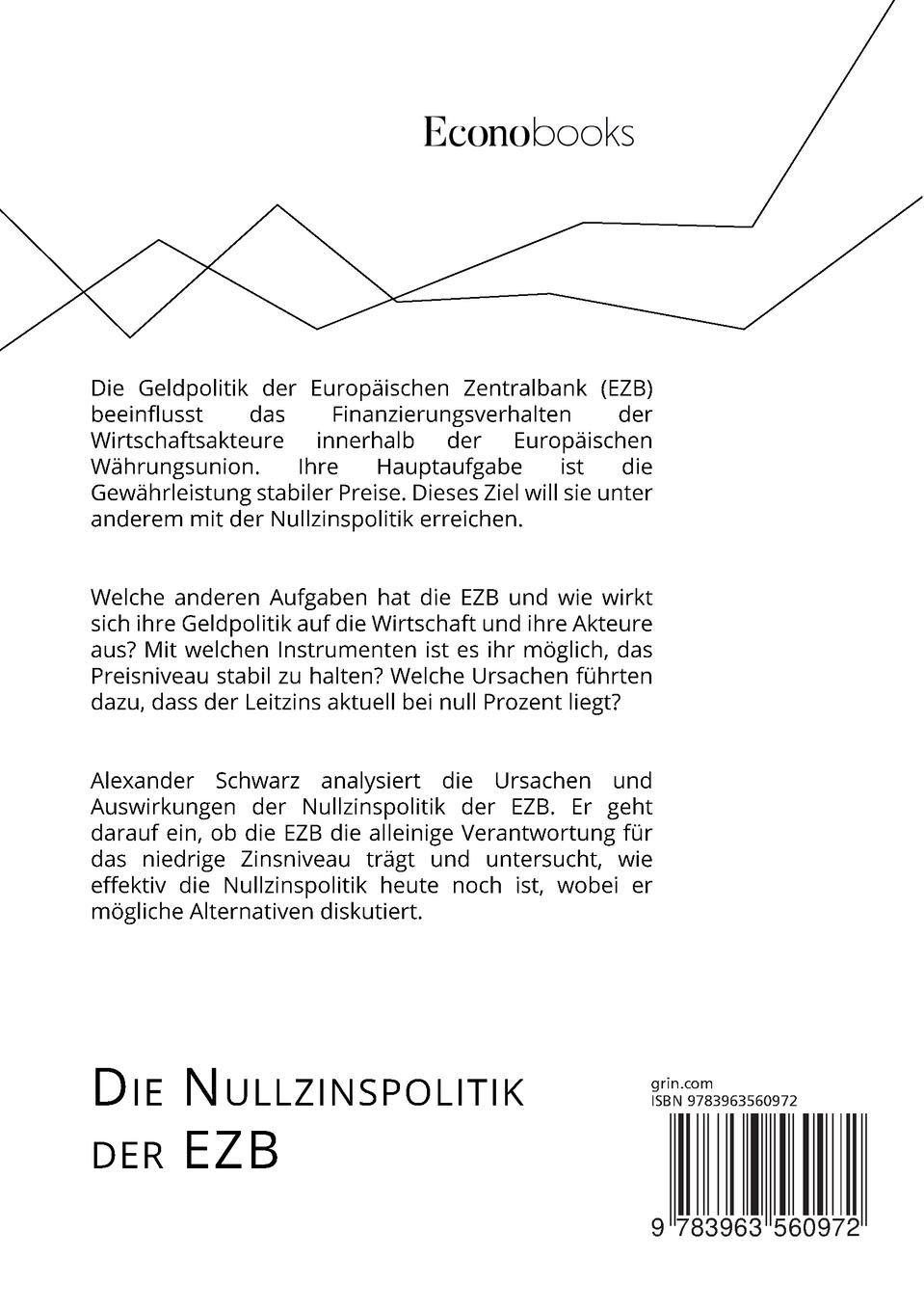 Rückseitencover Die Nullzinspolitik der EZB. Ursachen und Auswirkungen der Niedrigzinsphase