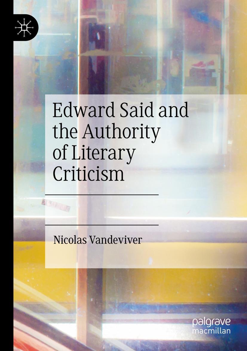 Vorderes Coverbild Edward Said and the Authority of Literary Criticism
