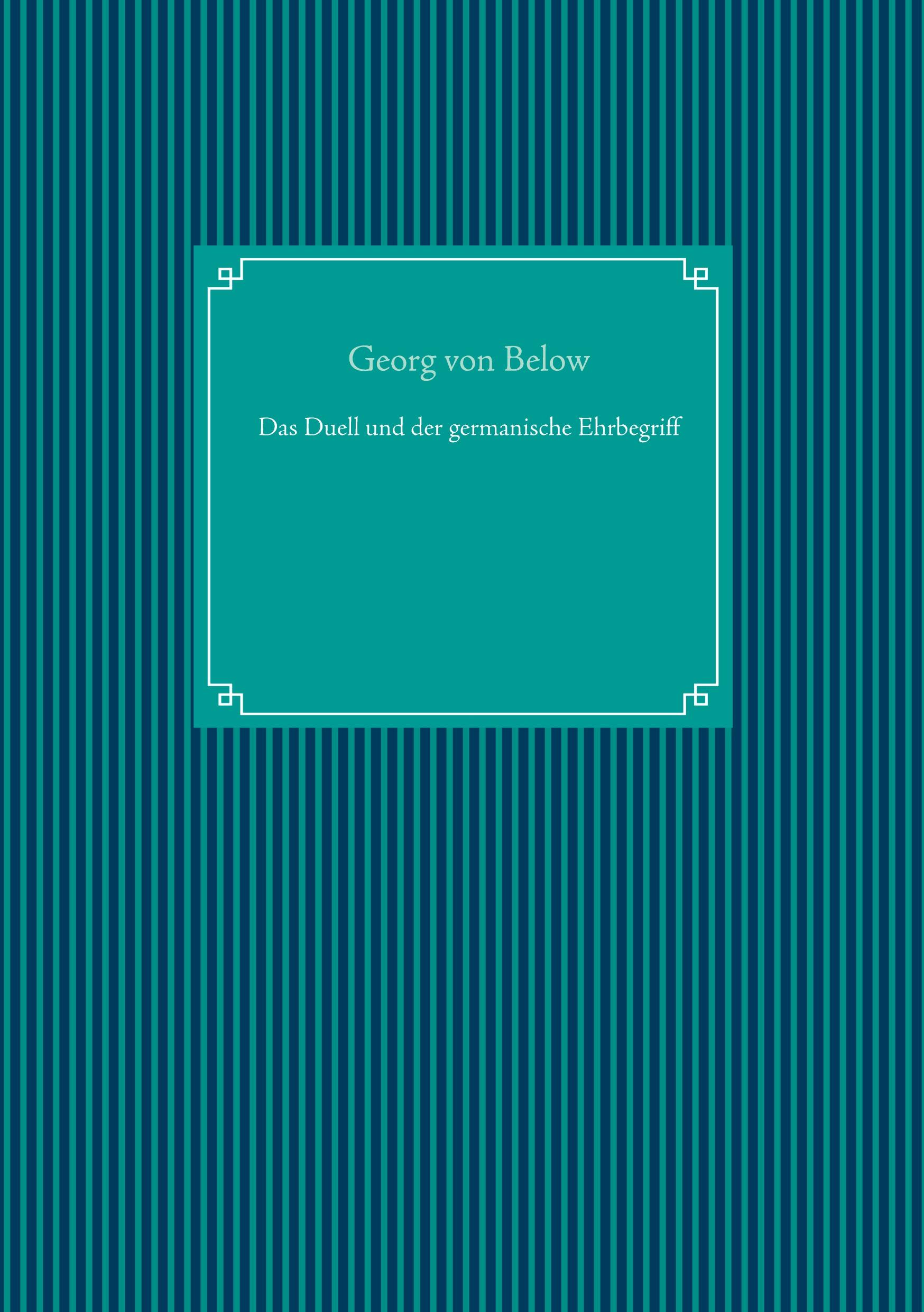 Vorderes Coverbild Das Duell und der germanische Ehrbegriff