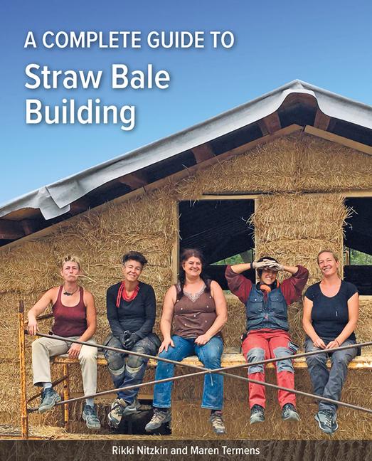 Vorderes Coverbild A Complete Guide to Straw Bale Building