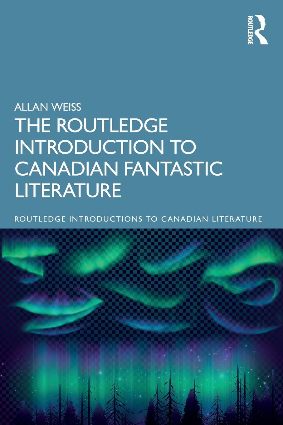 Vorderes Coverbild The Routledge Introduction to Canadian Fantastic Literature