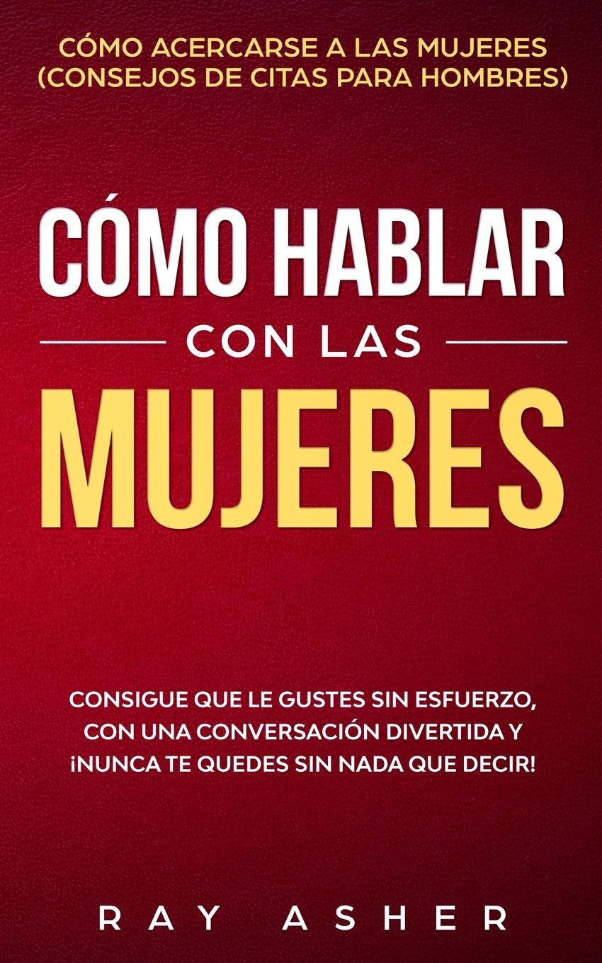 Vorderes Coverbild Cómo Hablar con las Mujeres