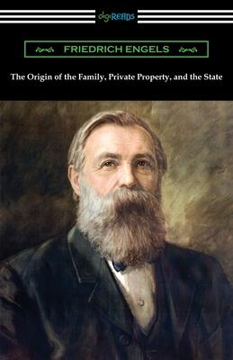 Vorderes Coverbild The Origin of the Family, Private Property, and the State