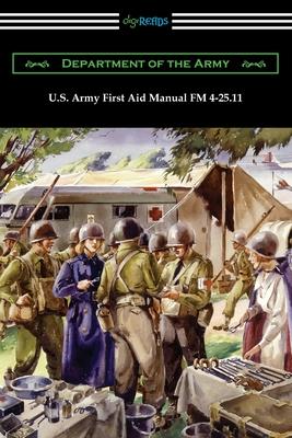 Vorderes Coverbild U.S. Army First Aid Manual FM 4-25.11