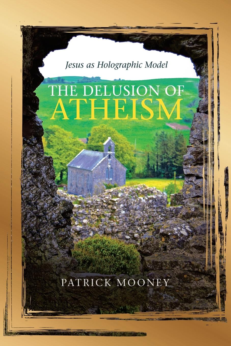 Vorderes Coverbild The Delusion of Atheism