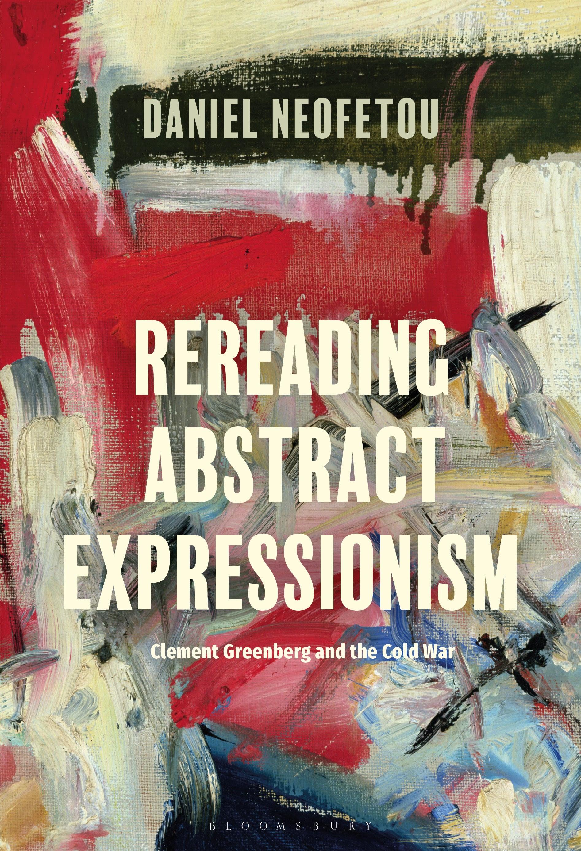 Vorderes Coverbild Rereading Abstract Expressionism, Clement Greenberg and the Cold War