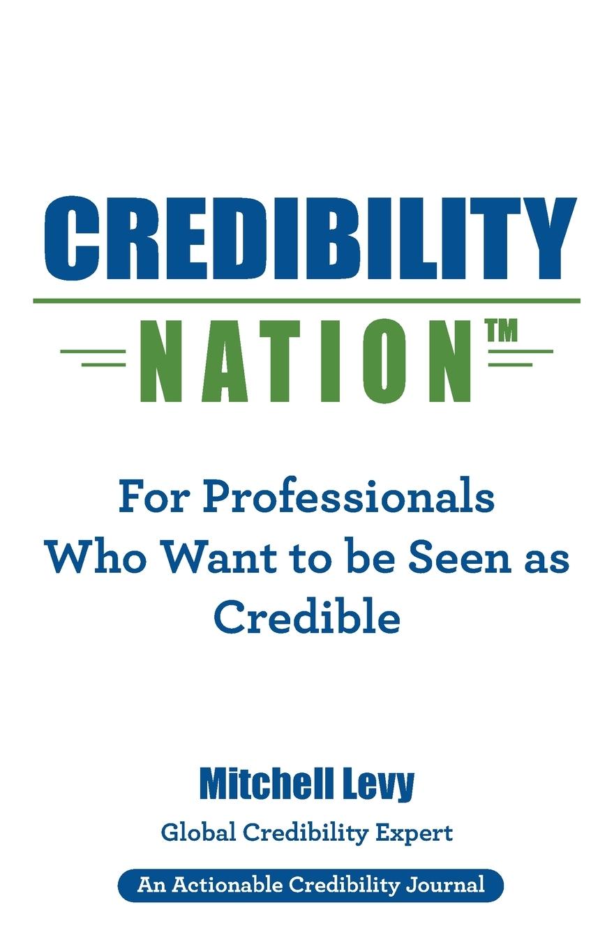 Vorderes Coverbild Credibility Nation: For Professionals Who Want to Be Seen as Credible