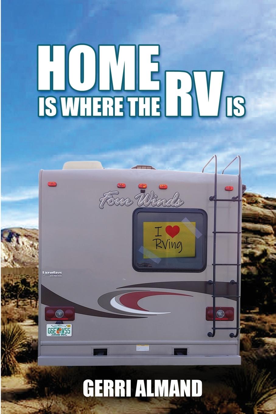 Vorderes Coverbild Home Is Where the RV Is