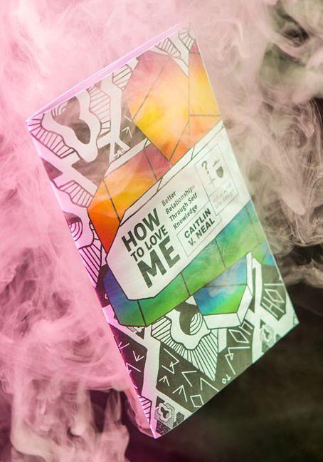 Vorderes Coverbild How to Love Me: Better Relationships Through Self Knowledge