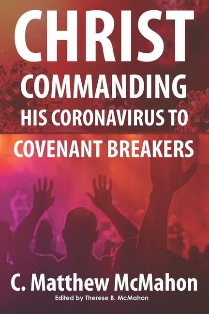 Vorderes Coverbild Christ Commanding His Coronavirus to Covenant Breakers