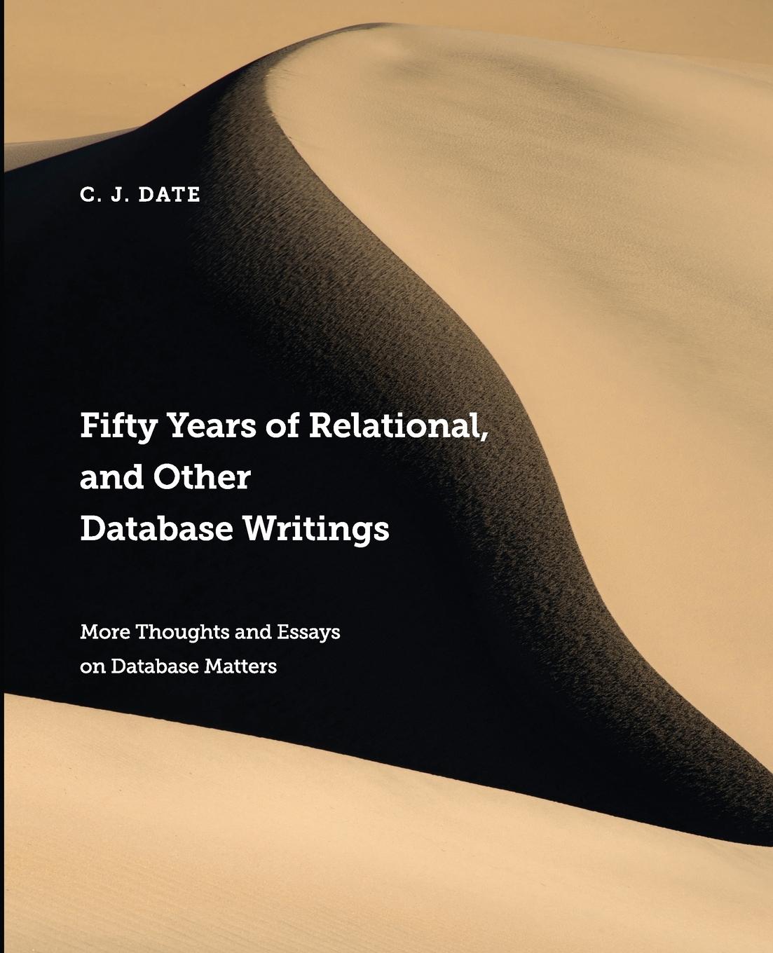 Vorderes Coverbild Fifty Years of Relational, and Other Database Writings