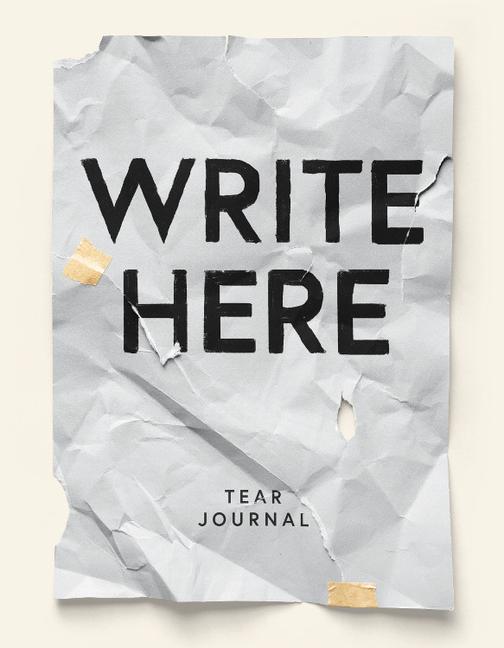 Vorderes Coverbild Write Here Tear Journal, 200 Perforated Pages, Hardcover Notebook, 6x8.5 Easy Tear Pages