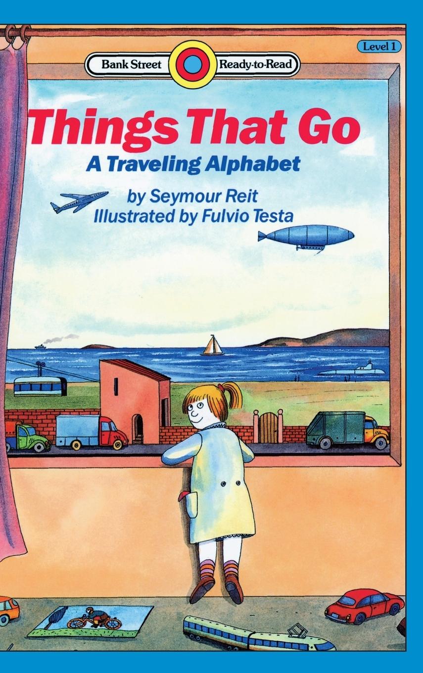 Vorderes Coverbild Things That Go-A Traveling Alphabet
