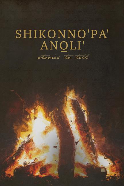 Vorderes Coverbild Shikonno'pa' Anoli': Stories to Tell