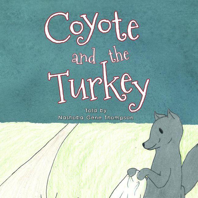 Vorderes Coverbild Coyote and the Turkey
