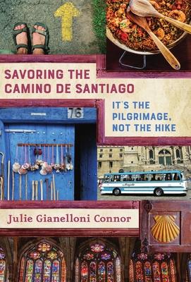 Vorderes Coverbild Savoring the Camino de Santiago