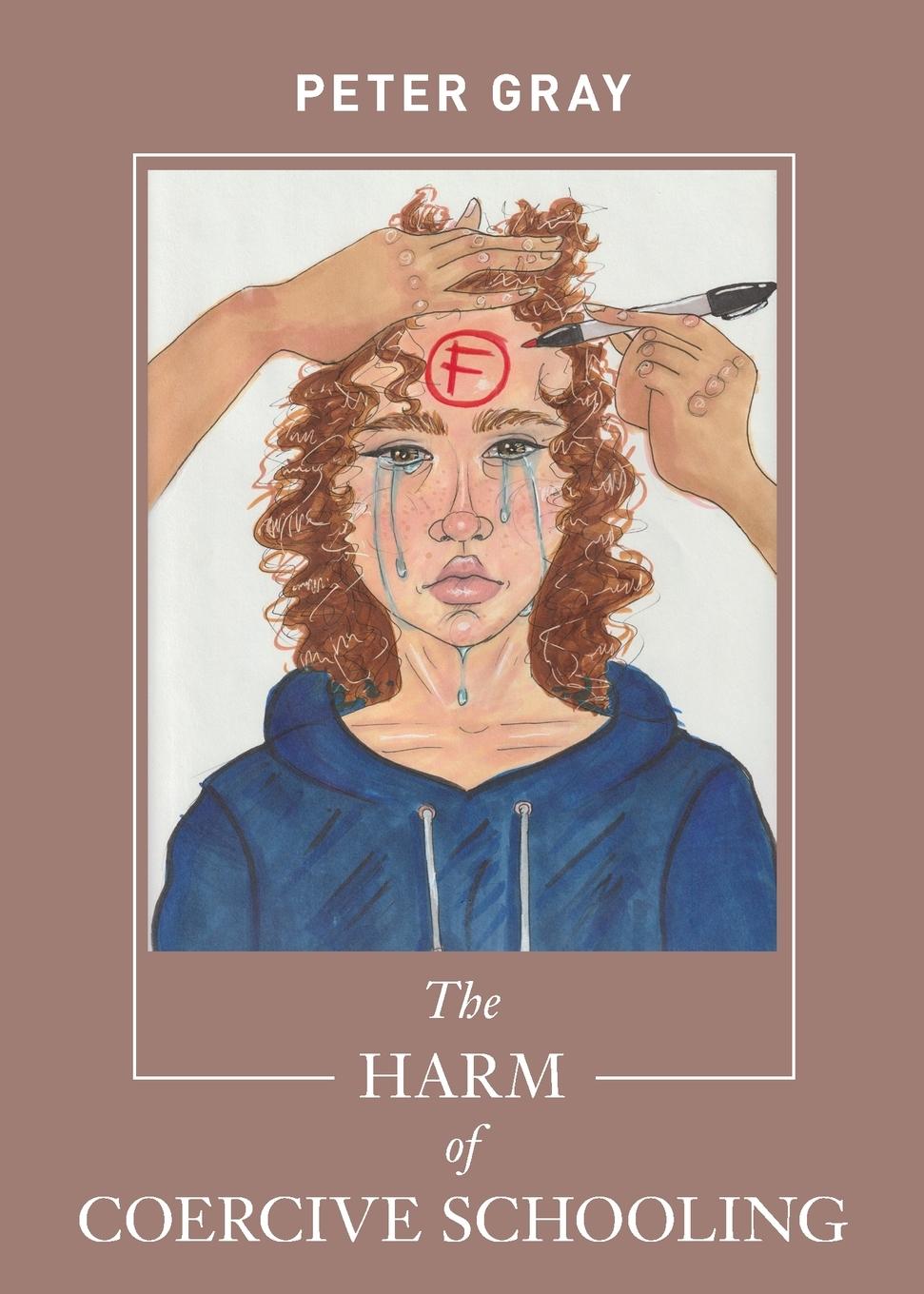 Vorderes Coverbild The Harm of Coercive Schooling