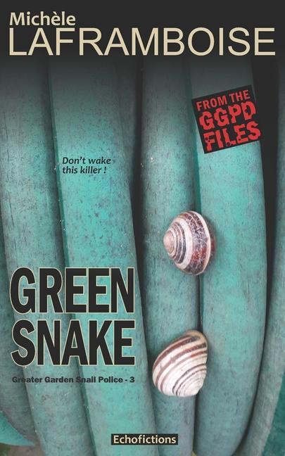 Vorderes Coverbild Green Snake: A case from the GGPD files