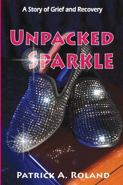 Vorderes Coverbild Unpacked Sparkle: A Story of Grief and Recovery