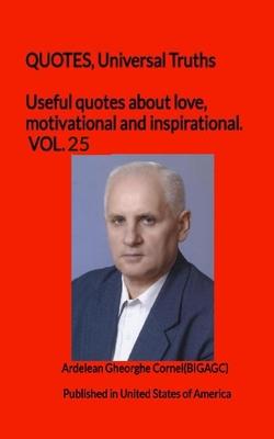 Vorderes Coverbild Useful quotes about love, motivational and inspirational. VOL.25: QUOTES, Universal Truths