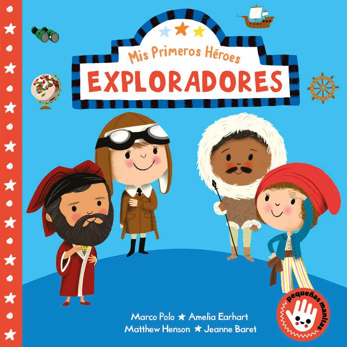 Vorderes Coverbild MIS Primeros Héroes: Exploradores / My First Heroes: Explorers