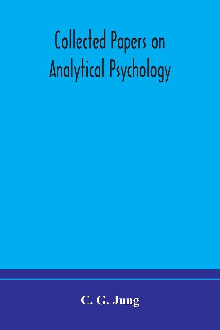 Vorderes Coverbild Collected papers on analytical psychology