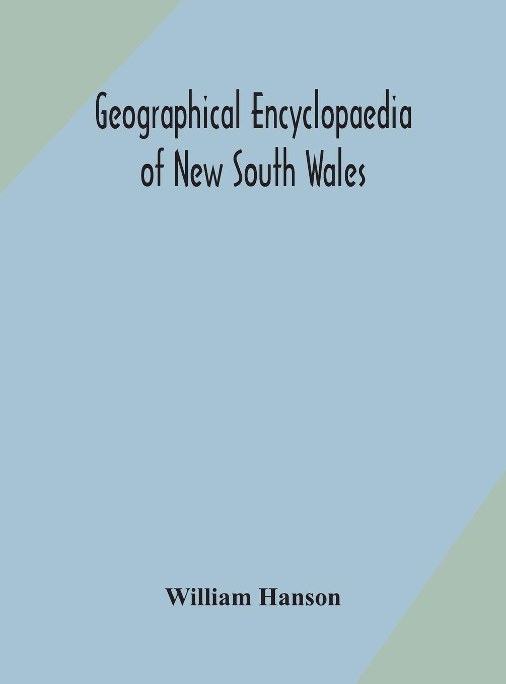 Vorderes Coverbild Geographical encyclopaedia of New South Wales