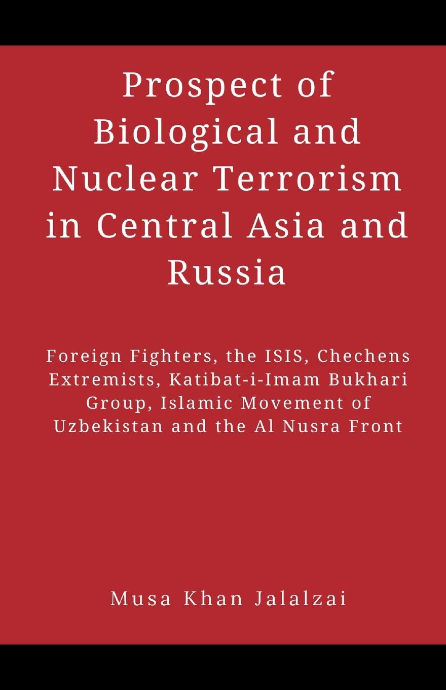 Vorderes Coverbild Prospect of Biological and Nuclear Terrorism in Central Asia and Russia