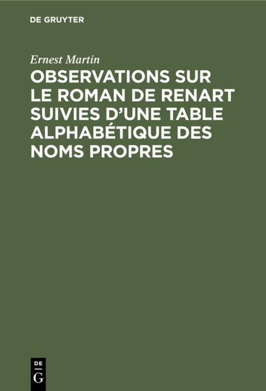 Vorderes Coverbild Observations sur le roman de Renart suivies d'une table alphabétique des noms propres