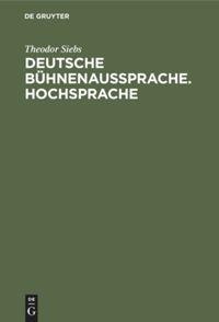 Vorderes Coverbild Deutsche Bühnenaussprache. Hochsprache