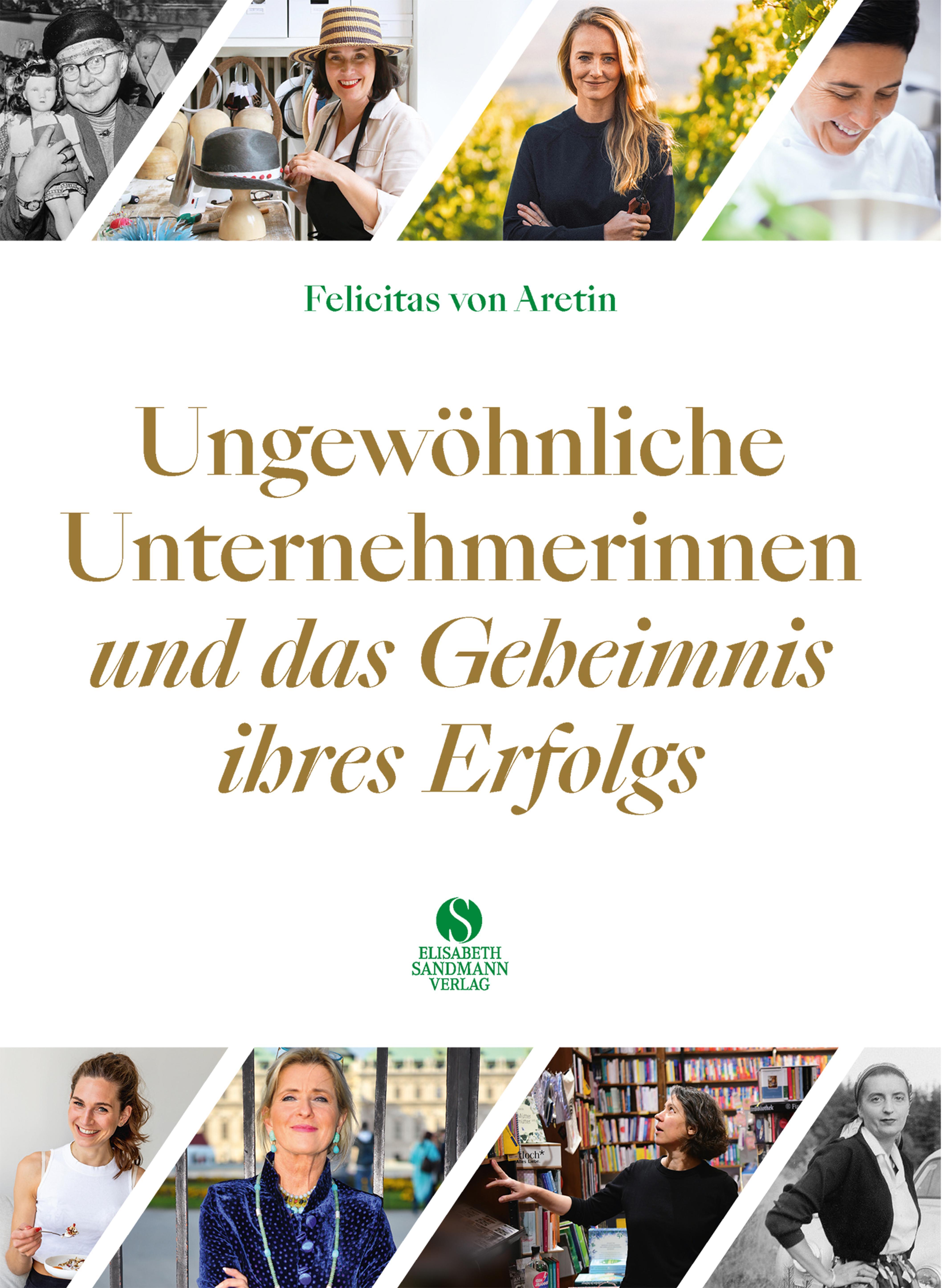 Vorderes Coverbild Ungewöhnliche Unternehmerinnen und das Geheimnis ihres Erfolgs