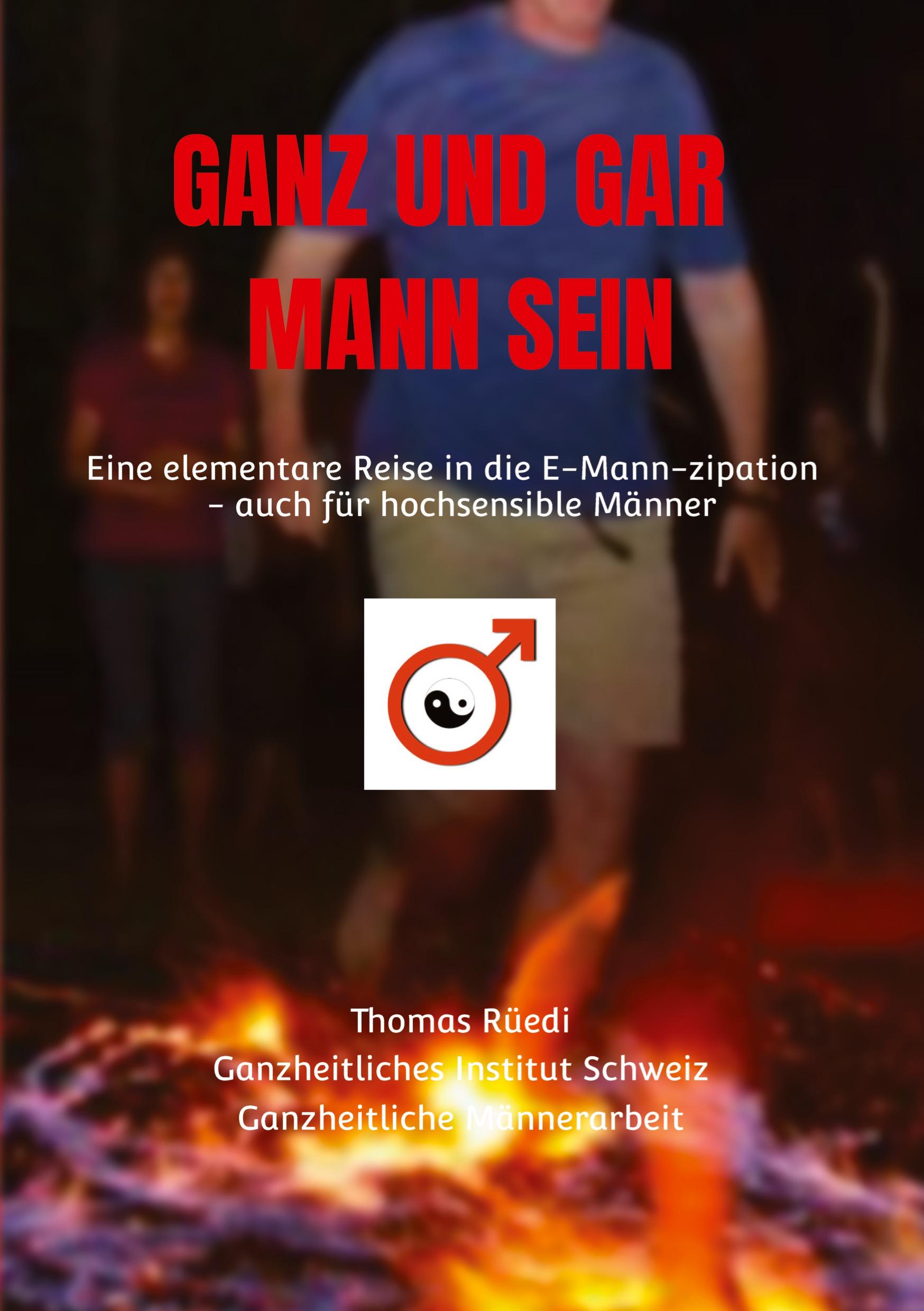 Vorderes Coverbild GANZ UND GAR MANN SEIN