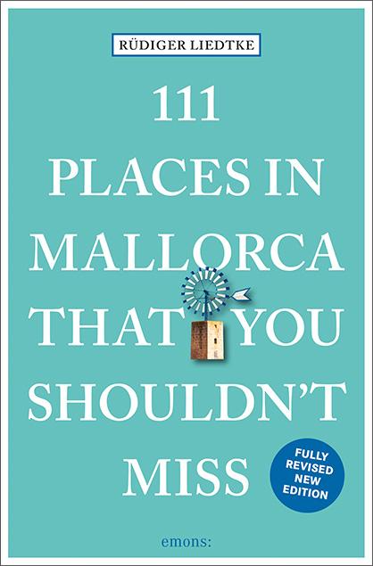 Vorderes Coverbild 111 Places in Mallorca That You Shouldn't Miss